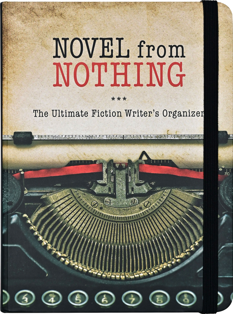 Novel From Nothing: The Ultimate Fiction Writer's Organizer - STEAM Kids Brisbane